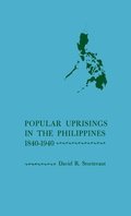 Popular Uprisings in the Philippines, 1840-1940