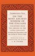 On the Most Ancient Wisdom of the Italians: Unearthed from the Origins of the Latin Language