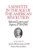 Lafayette in the Age of the American RevolutionSelected Letters and Papers, 17761790