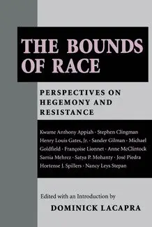 Dominick LaCapra - Bounds of Race, Inbunden
