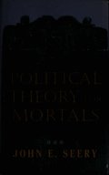 Political Theory for Mortals