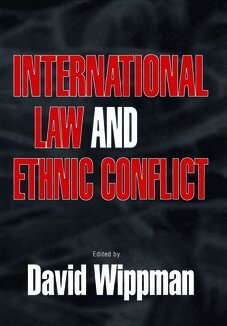 David Wippman - International Law and Ethnic Conflict, Inbunden