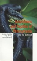 Amphibians and Reptiles of Pennsylvania and the Northeast