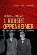 In the Matter of J. Robert Oppenheimer