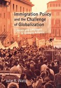 Immigration Policy and the Challenge of Globalization