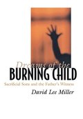 Dreams of the Burning Child