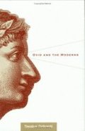 Ovid and the Moderns