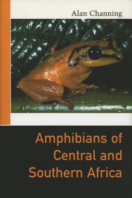 Alan Channing, Kim M. Howell - Amphibians of East Africa, Inbunden. Tillgänglighet: Lägg i varukorg