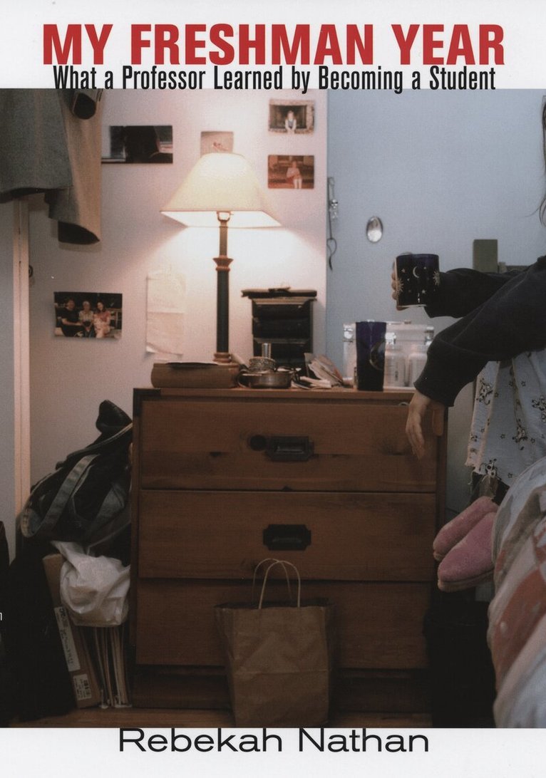 Rebekah Nathan - My Freshman Year, Inbunden. Tillgänglighet: Lägg i varukorg
