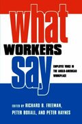 What Workers Say