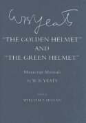 W. B. Yeats, William P. Hogan - Golden Helmet" and "the Green Helmet", Inbunden