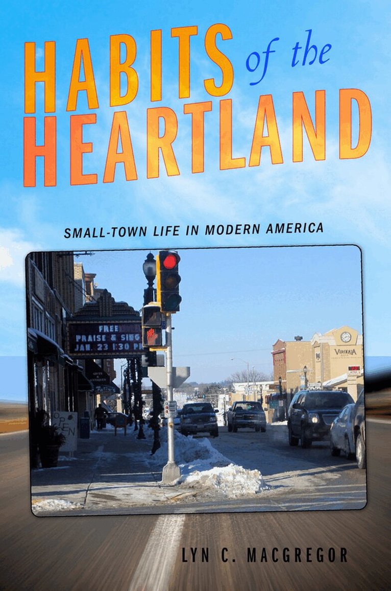 Lyn C. Macgregor - Habits of the Heartland, Inbunden. Tillgänglighet: Lägg i varukorg