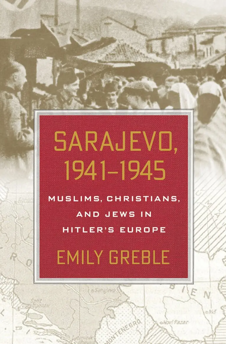 Emily Greble - Sarajevo, 1941–1945, Inbunden. Tillgänglighet: Lägg i varukorg