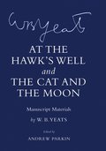 'At the Hawk's Well' and 'The Cat and the Moon'