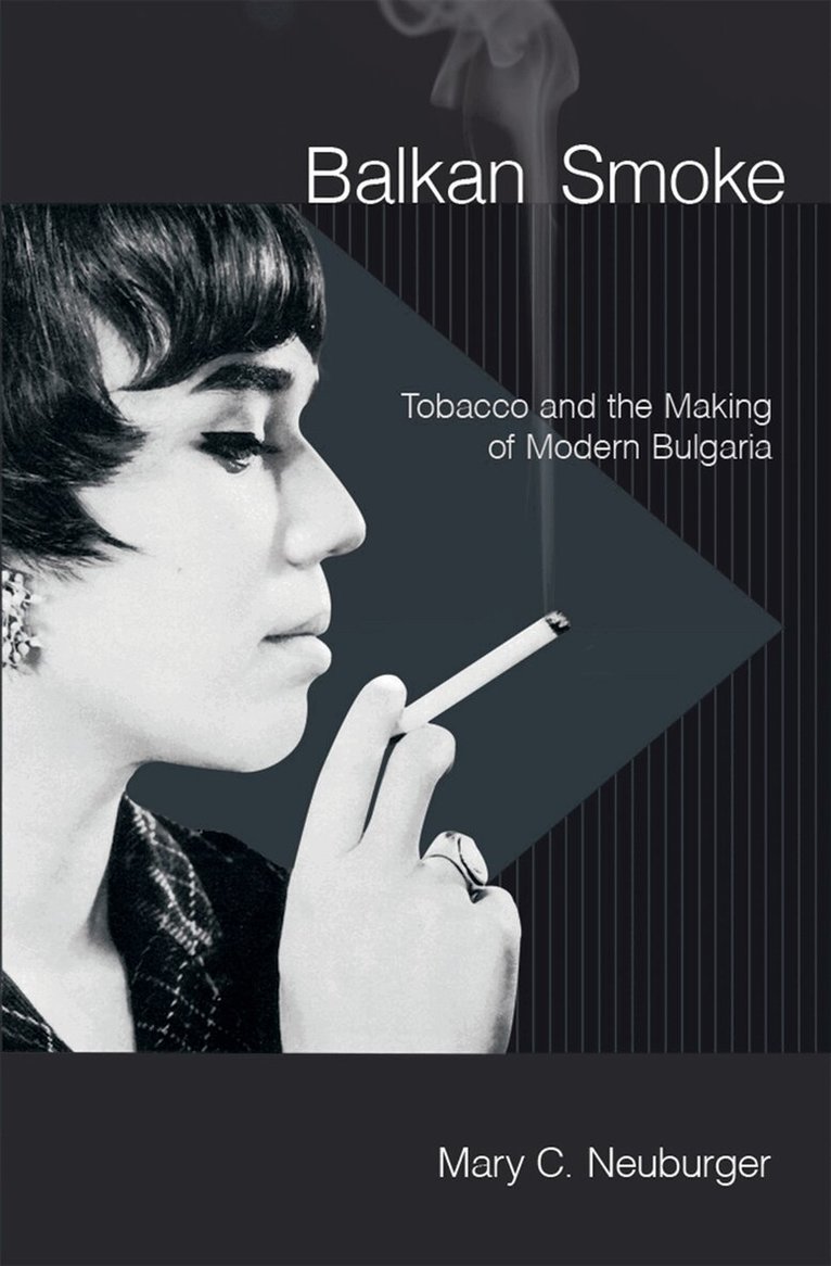 Mary C. Neuburger - Balkan Smoke, Inbunden. Tillgänglighet: Lägg i varukorg