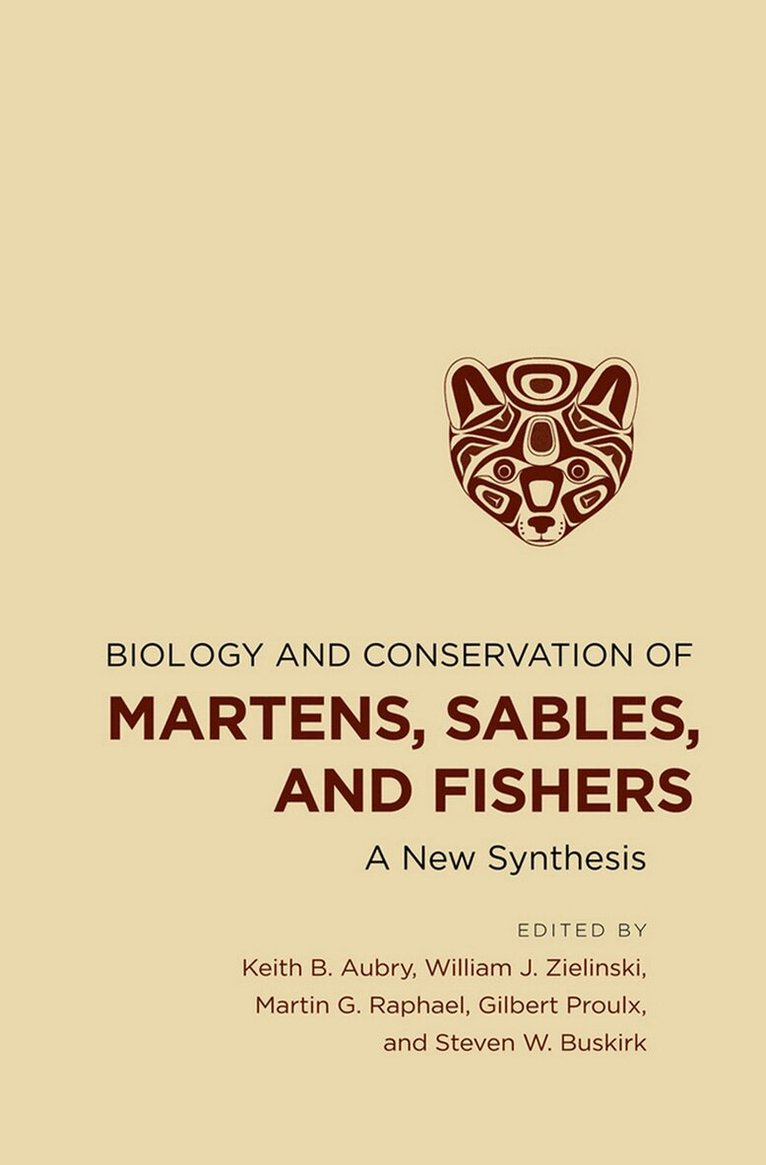 Keith B. Aubry, William J. Zielinski, Martin G. Raphael, Gilbert Proulx, Steven W. Buskirk - Biology and Conservation of Martens, Sables, and Fishers, Inbunden. Tillgänglighet: Lägg i varukorg