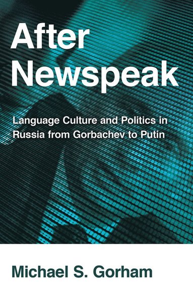 After Newspeak av Michael S Gorham