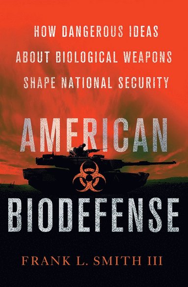 American Biodefense av Frank L Smith