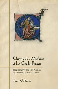 Cluny and the Muslims of La Garde-Freinet