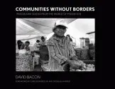 David Bacon - Communities Without Borders, Häftad. Tillgänglighet: Lägg i varukorg