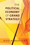 The Political Economy of Grand Strategy