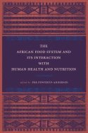 African Food System and Its Interactions with Human Health and Nutrition