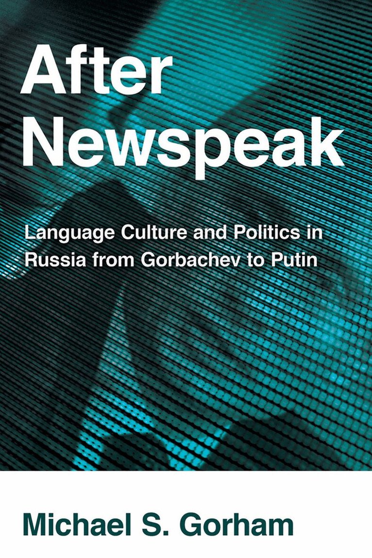 Michael S. Gorham - After Newspeak, Häftad