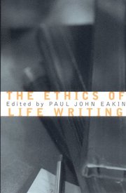 The Ethics of Life Writing