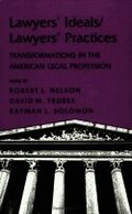 Lawyers' Ideals/Lawyers' Practices