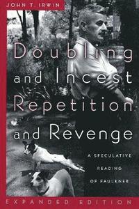 Doubling and Incest / Repetition and Revenge