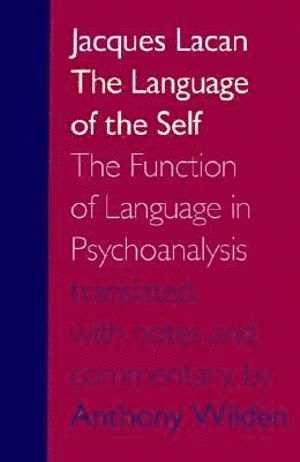 Jacques Lacan - Language of the Self, Häftad