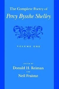 Complete Poetry of Percy Bysshe Shelley