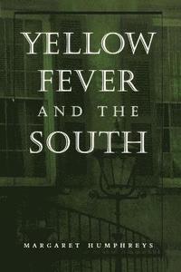 Yellow Fever and the South