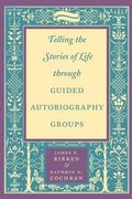 Telling the Stories of Life through Guided Autobiography Groups