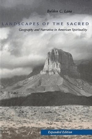 Belden C. Lane - Landscapes of the Sacred, Häftad