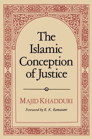 Majid Khadduri - Islamic Conception of Justice, Häftad