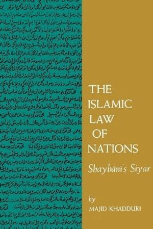 Majid Khadduri - Islamic Law of Nations, Häftad