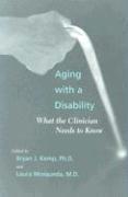 Bryan J. Kemp, Laura Mosqueda - Aging with a Disability, Häftad