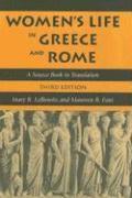 Women's Life In Greece And Rome - A Source Book In  Translation 3E