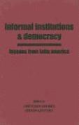 Informal Institutions and Democracy