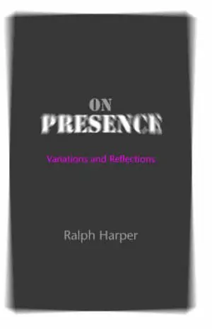 Ralph Harper - On Presence, Häftad. Tillgänglighet: Lägg i varukorg