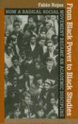 Fabio Rojas - From Black Power to Black Studies, Inbunden