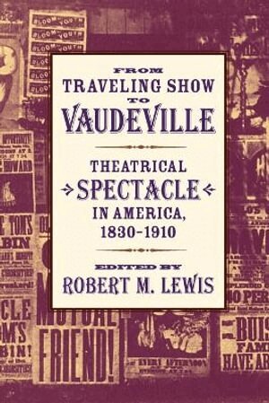 Robert M. Lewis - From Traveling Show to Vaudeville, Häftad. Tillgänglighet: Lägg i varukorg