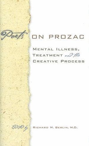Richard M. Berlin - Poets on Prozac, Inbunden