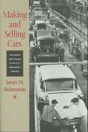 James M. Rubenstein - Making and Selling Cars, Häftad. Tillgänglighet: Lägg i varukorg