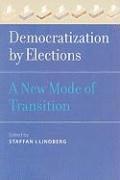 Democratization by Elections av Staffan I Lindberg, Staffan I Lindberg