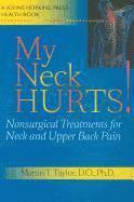 Martin T. Taylor - My Neck Hurts!, Häftad