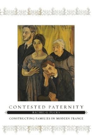 Rachel G. Fuchs - Contested Paternity, Häftad