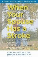 Sara Palmer, Jeffrey B. Palmer - When Your Spouse Has a Stroke, Häftad