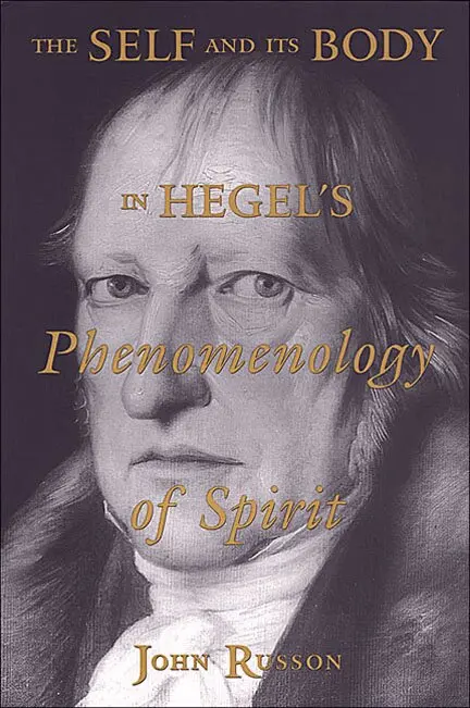 John Russon - Self and Its Body in Hegel's Phenomenology of Spirit, Inbunden. Tillgänglighet: Tillfälligt slut